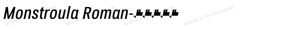Monstroula Roman字体转换